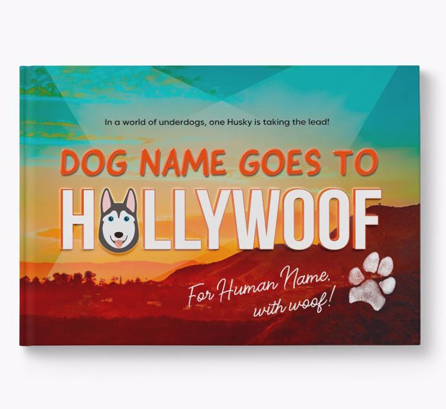 Personalised Book: Siberian Husky Goes to Hollywoof